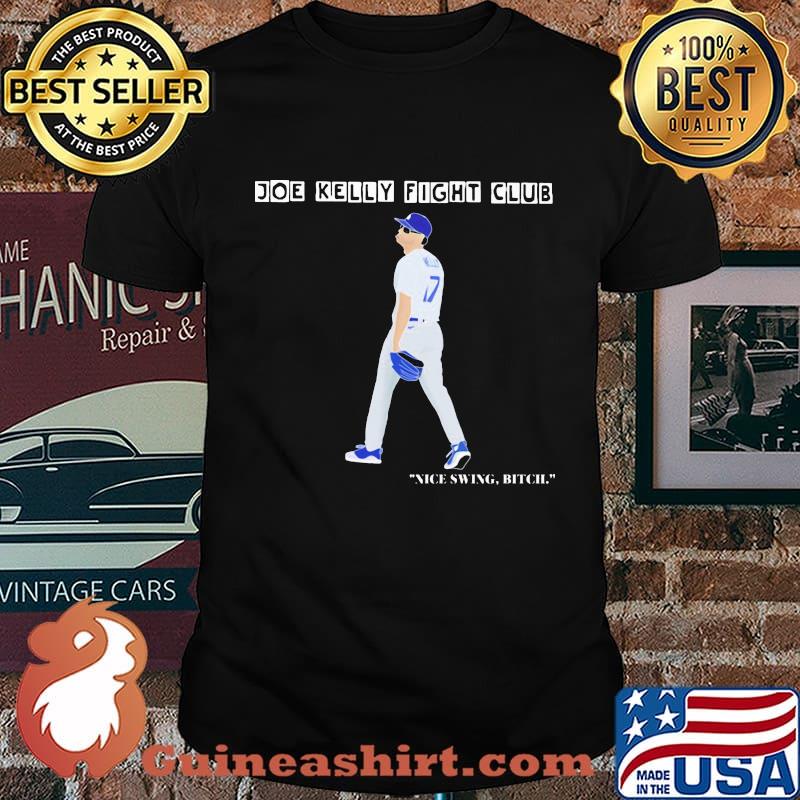 Joe kelly fight club nice swing bitch shirt