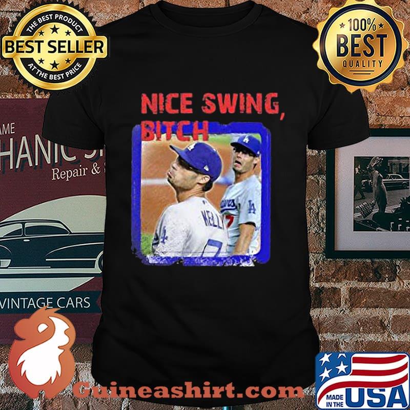 Joe kelly nice swing bitch los angeles dodgers shirt