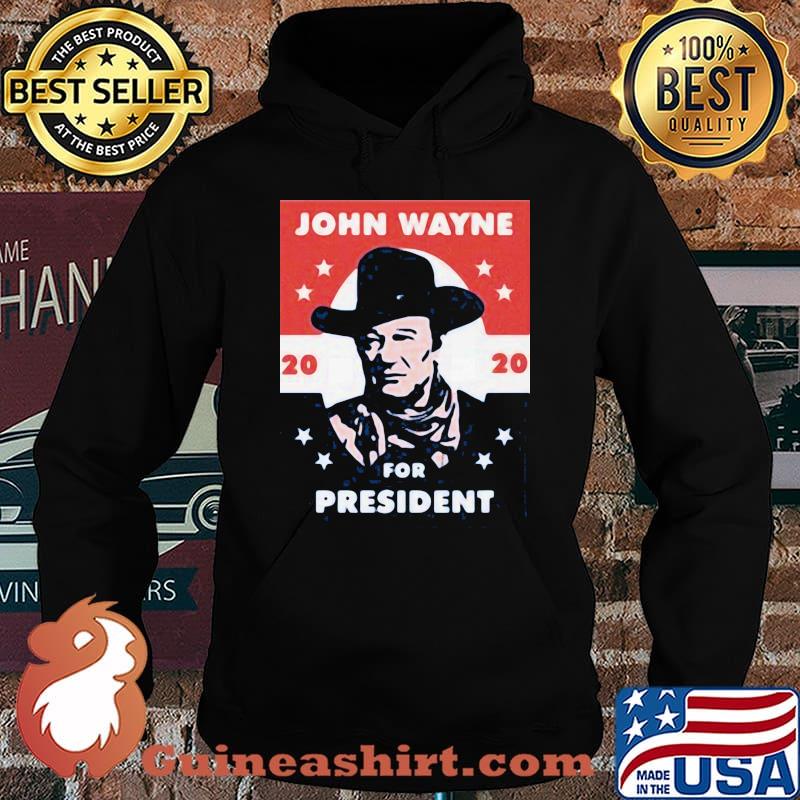 John wayne 2020 for president stars s Hoodie