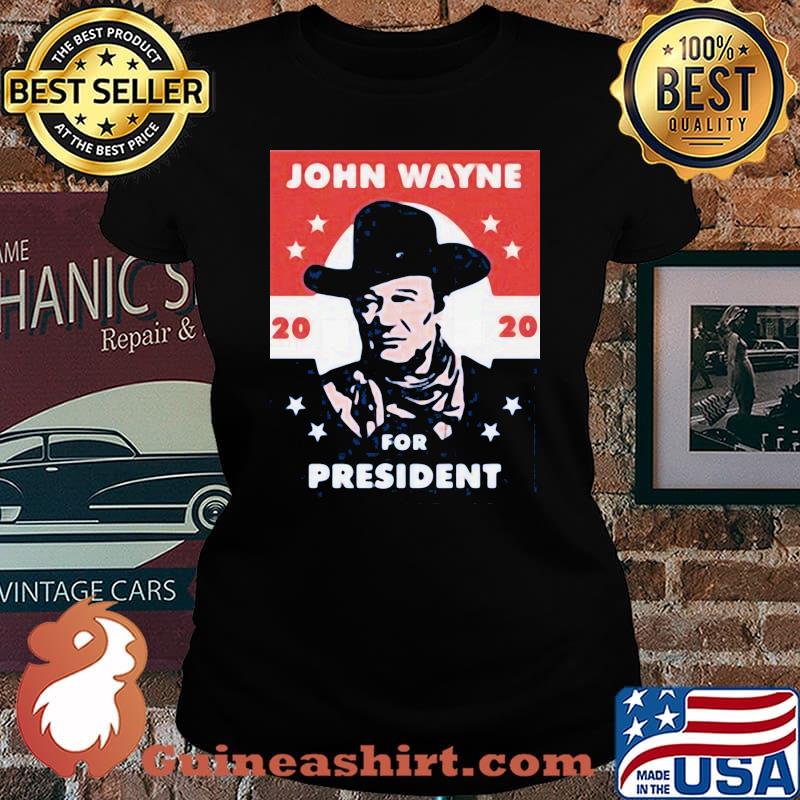 John wayne 2020 for president stars s Laides tee