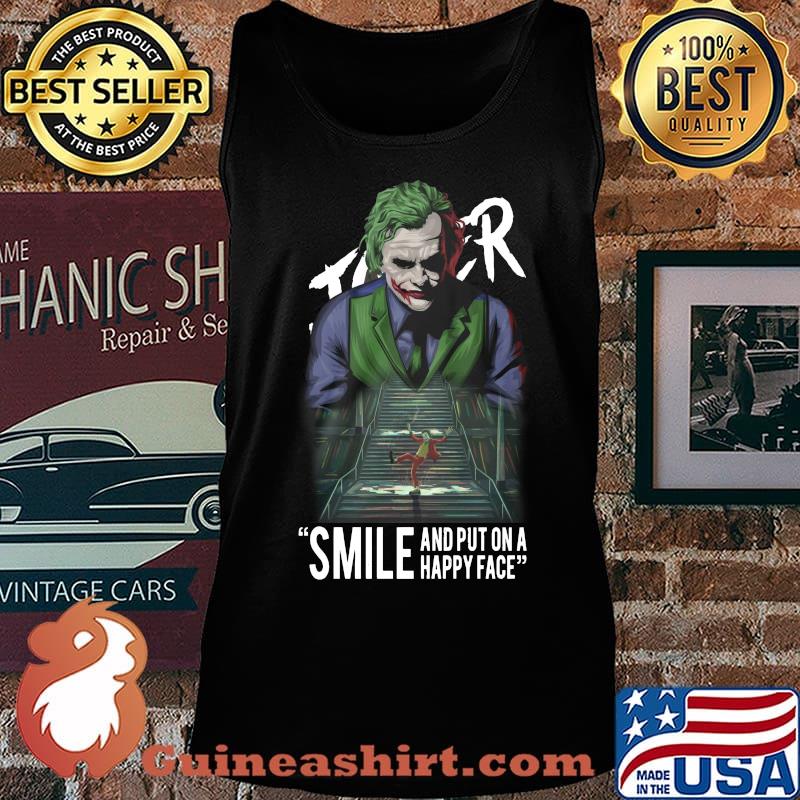 Joker smile and put on a happy face s Tank top