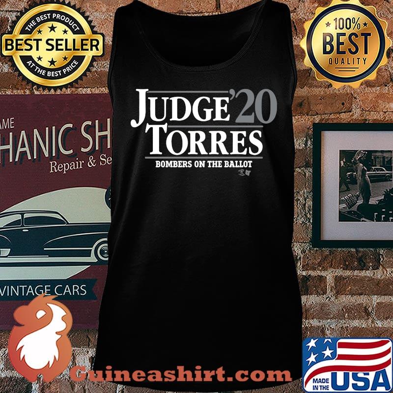 Judge torres 2020 bombers on the ballot s Tank top