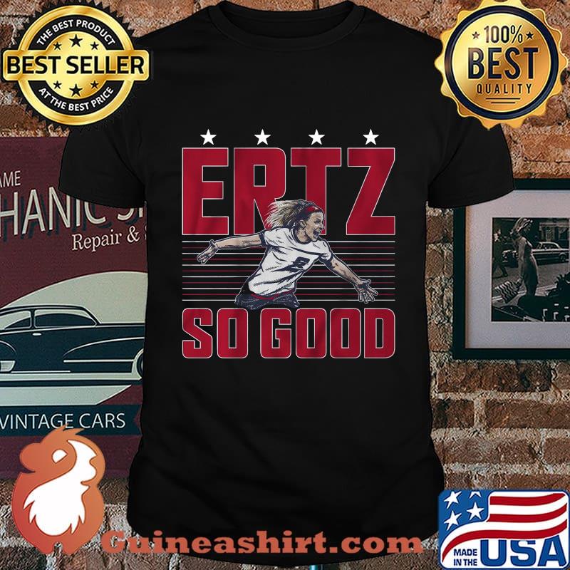 Julie ertz so good philadelphia eagles shirt