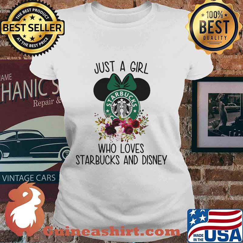 Just a girl who loves books and starbucks and disney flowers s Ladies tee