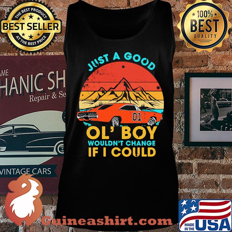 Just a good ol' boy wouldn't change if i could car 01 vintage retro s Tank top