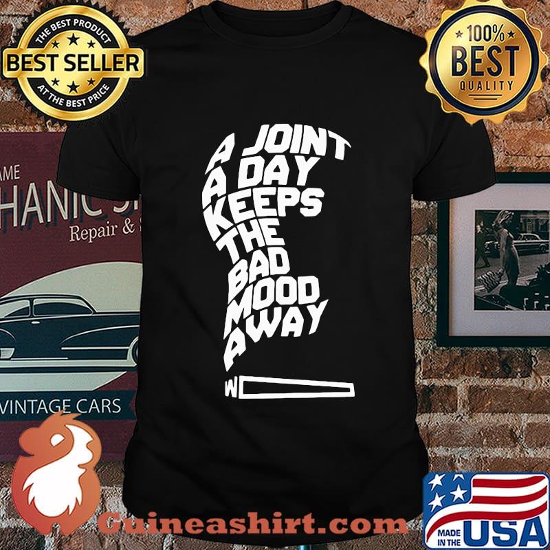 Kaos Distro A Joint A Day Keeps The Bad Mood Away Bahan Katun Shirt
