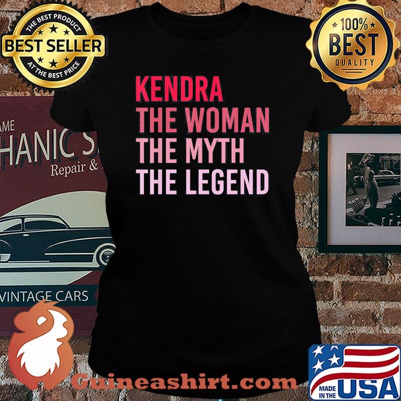 Kendra The Woman The Myth The Legend s Laides tee