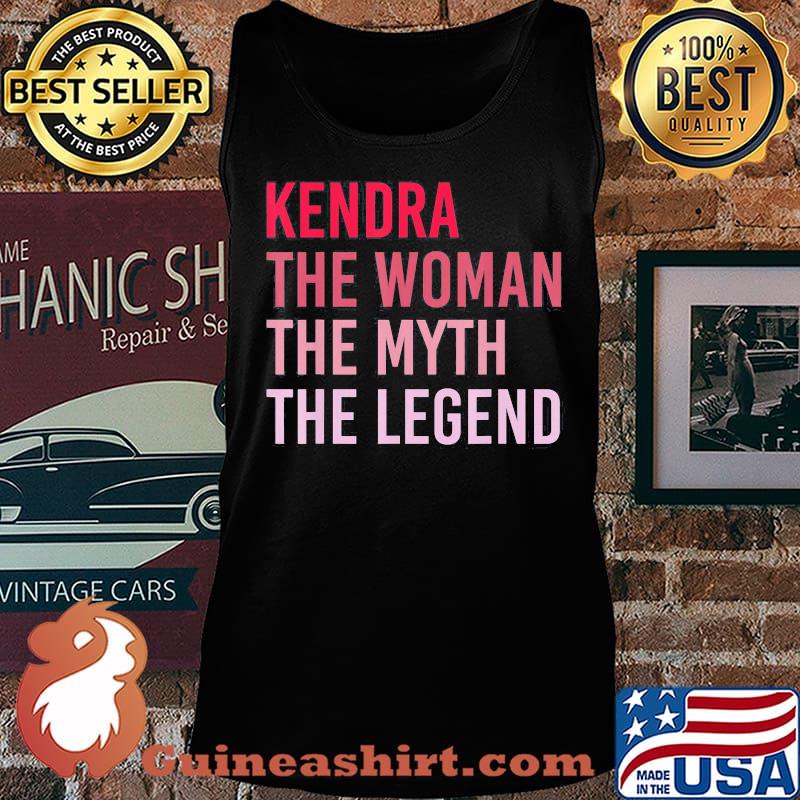 Kendra The Woman The Myth The Legend s Tank top
