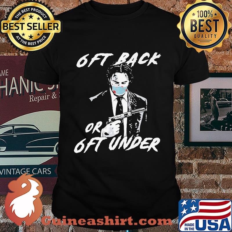 Killer elite mask 6ft back or 6ft under shirt