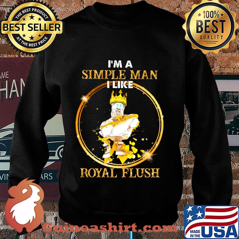 King i'm a simple man i like royal flush s Sweater