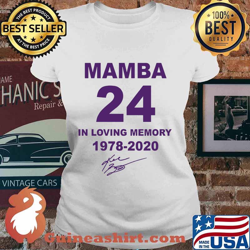 Kobe bryant mamba 24 in loving memory 1978 2020 signature s Ladies tee