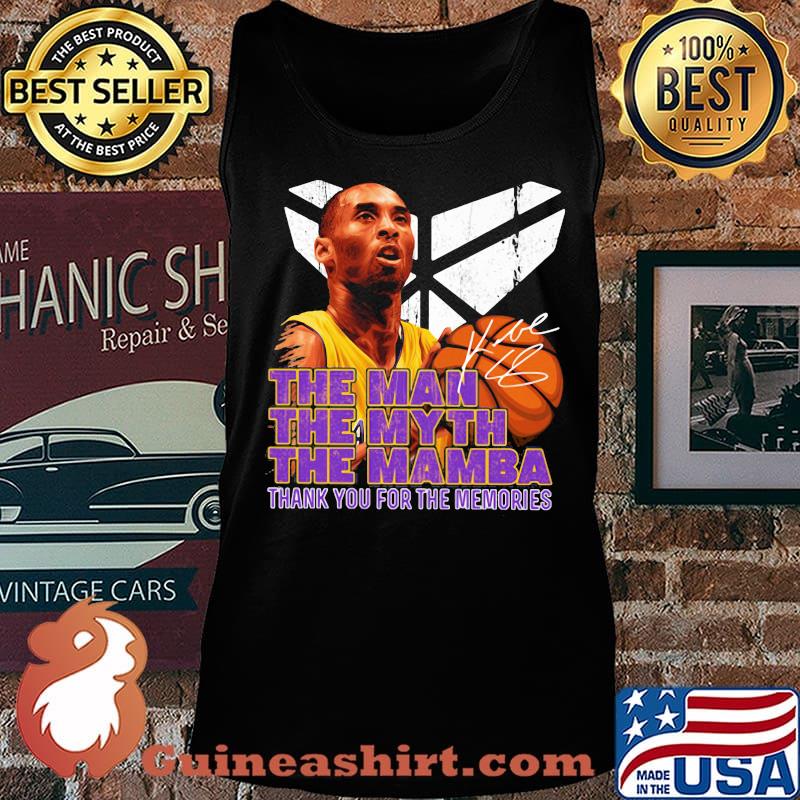 Kobe bryant the man the myth the mambe thank you for the memories signatures s Tank top