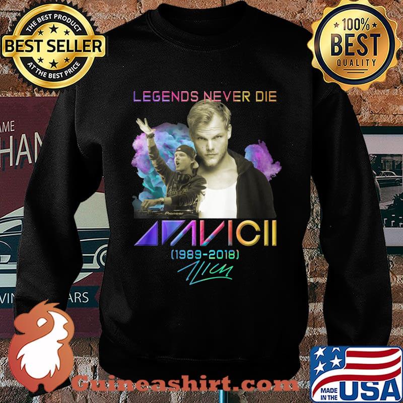 Legends never die avicii 1989 2018 signature s Sweater