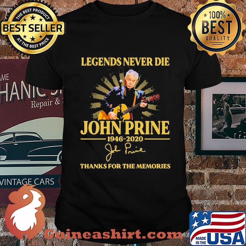 Legends never die johnny prine 1946 2020 thank you for the memories signature shirt
