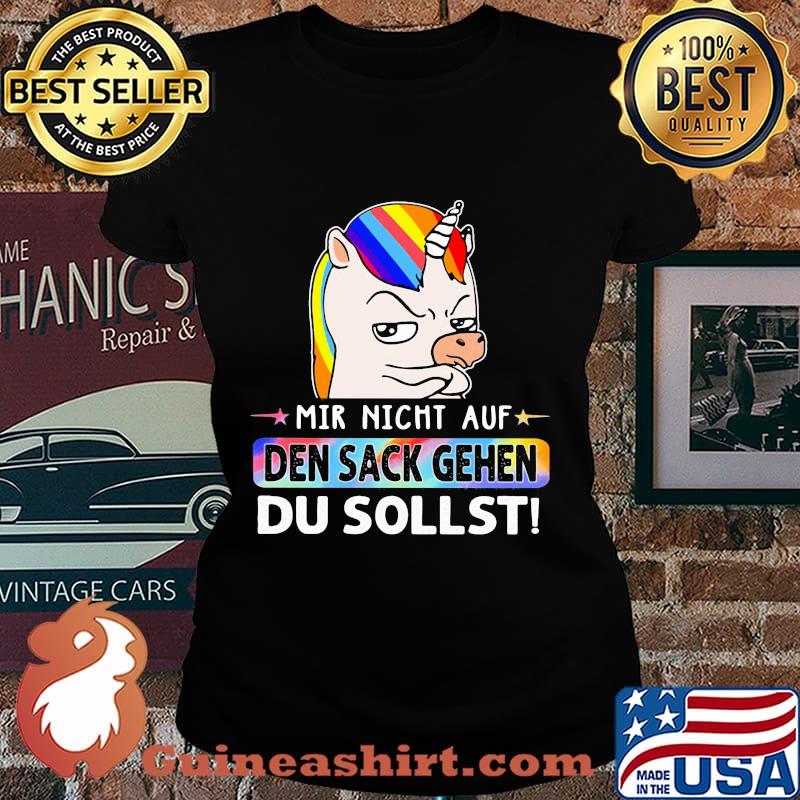 Lgbt rainbow unicorn mir nicht auf den sack gehen du sollst s Laides tee