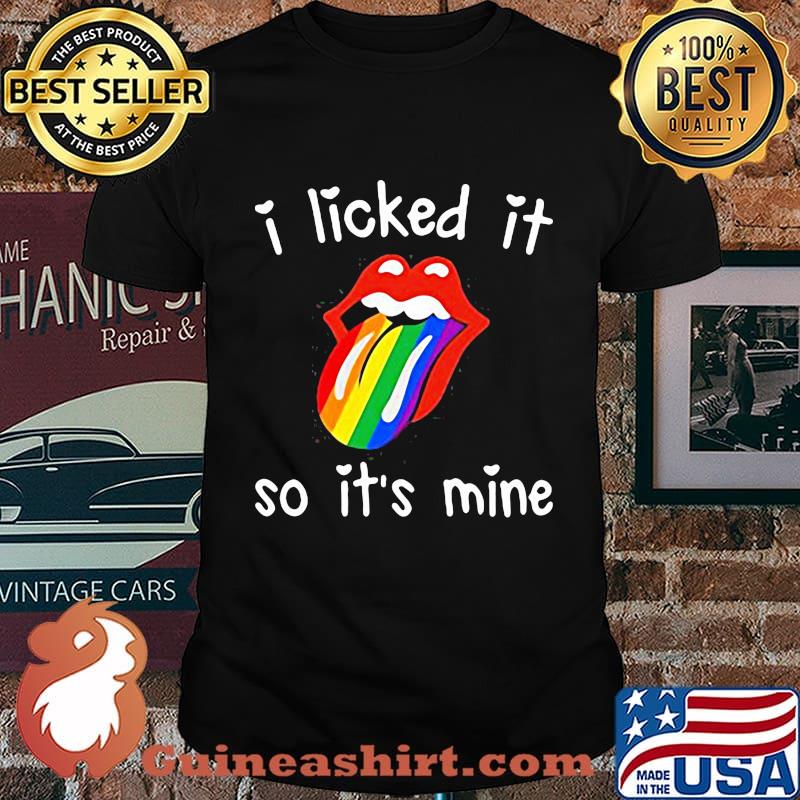 Lgbt rolling stones i licked it so it's mine shirt