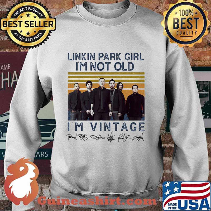 Linkin park girl i'm not old i'm vintage retro s Sweater