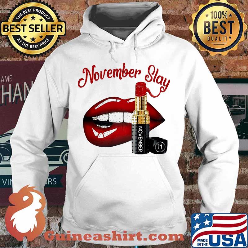 Lips lipstick november slay s Hoodie