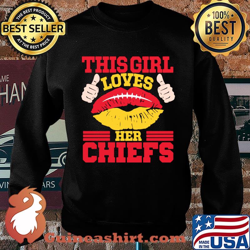 Lips this girl loves her kansas city chiefs s Sweater