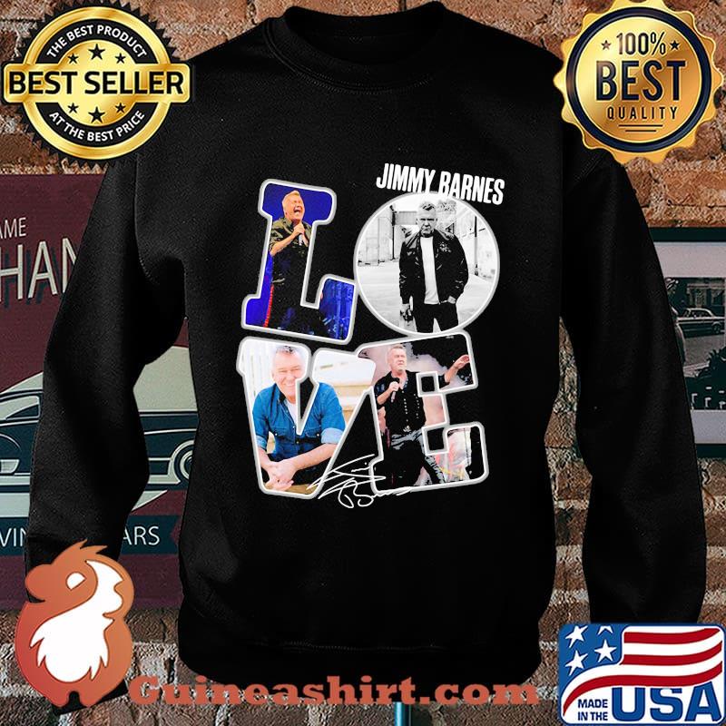 Love jimmy barnes singer signature s Sweater