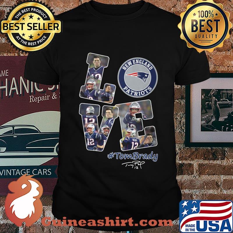 Love new england patriots tom brady signature shirt