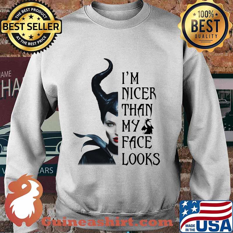 Maleficent i'm nicer than my face looks s Sweater