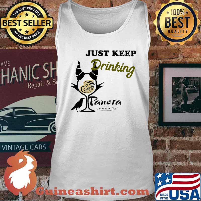 Maleficent just keep drinking panera bread s Tank top