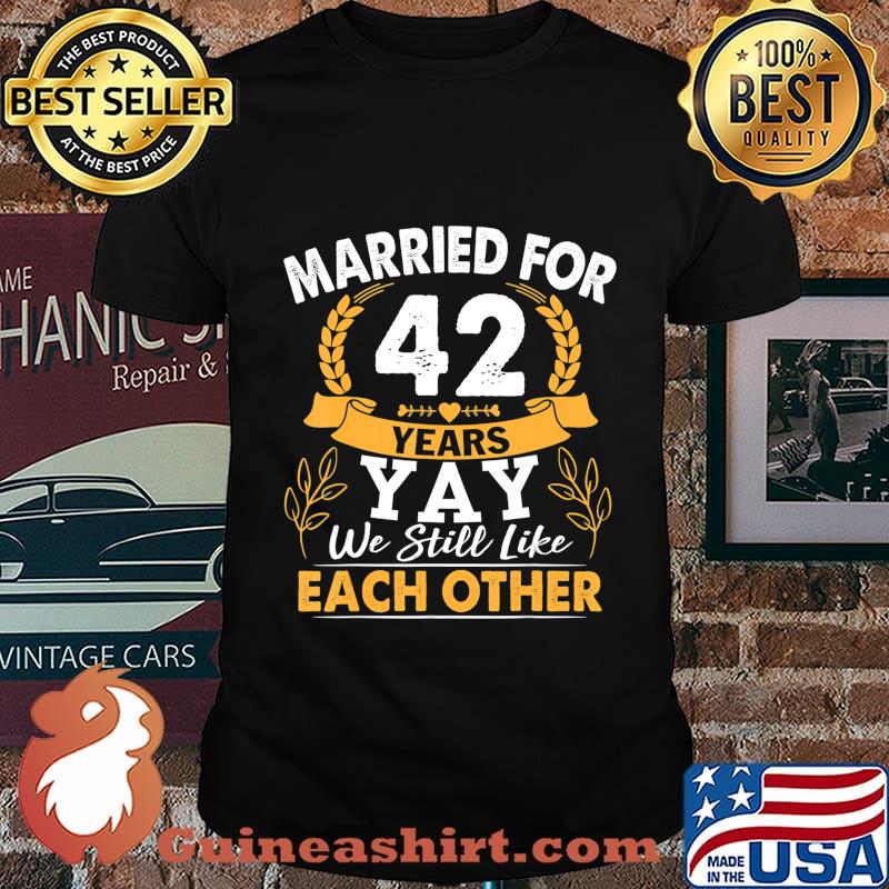 Married For 42 Years Wedding Anniversary T-Shirt Copy