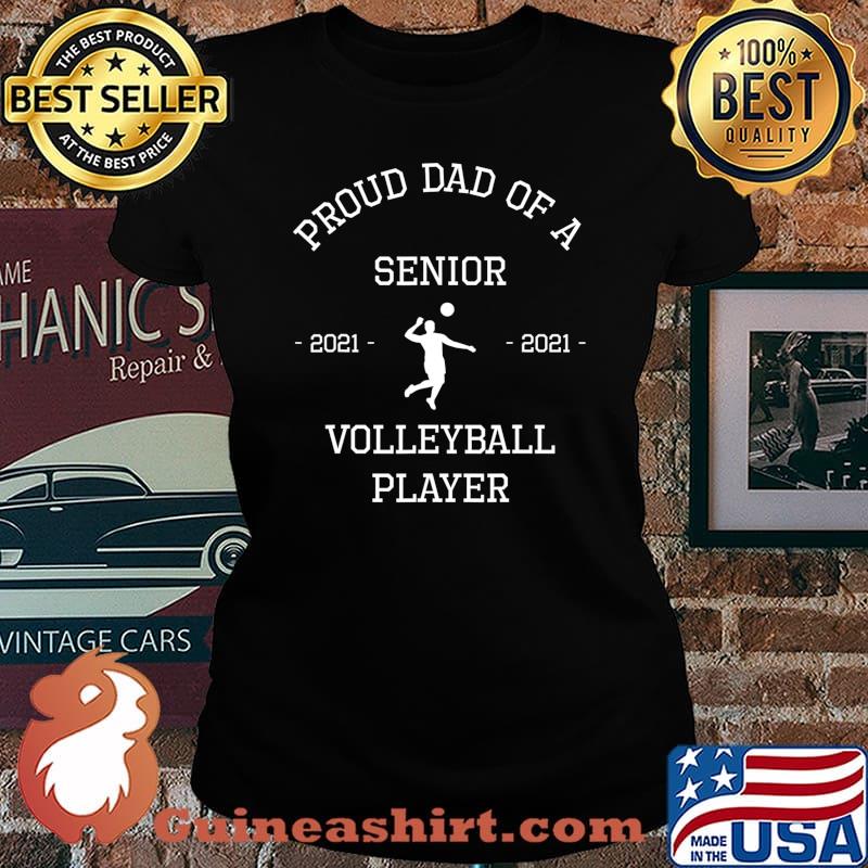 Mens Proud Dad Senior 2021 Volleyball Player Graduate T-Shirt Copy Laides tee