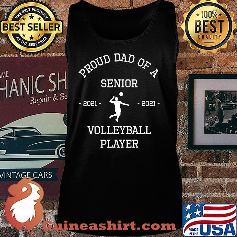 Mens Proud Dad Senior 2021 Volleyball Player Graduate T-Shirt Copy Tank top