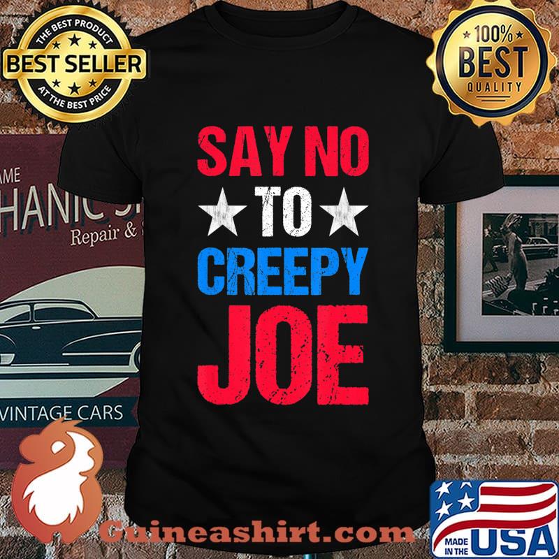 Mens Say No To Creepy Joe Vintage Funny Anti Joe Biden 2020 Retro T-Shirt