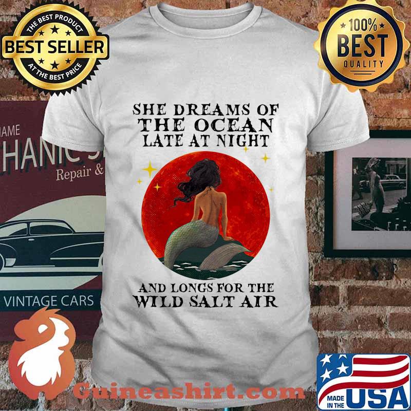 Mermaid She dreams of the ocean late at night and longs for the wild salt air sunset shirt