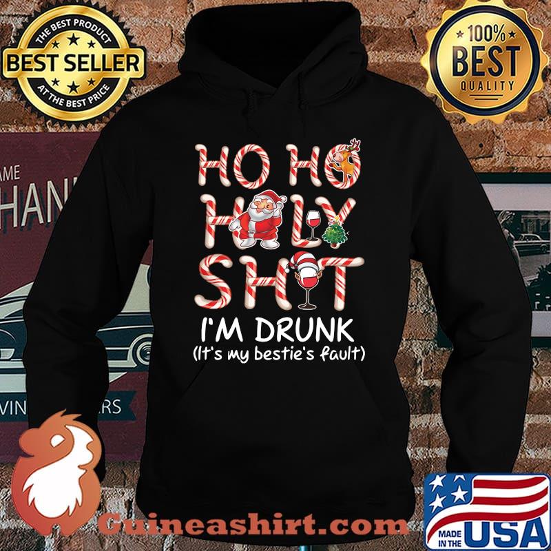 Merry christmas santa claus ho ho holy shit i'm drunk it's my bestie's fault s Hoodie