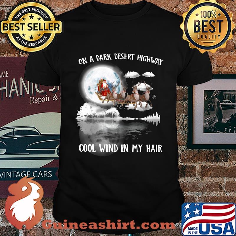 Merry christmas santa claus on a dark desert highway cool wind in my hair shirt