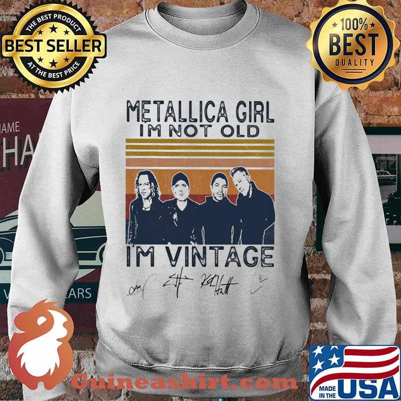Metallica girl i'm not old i'm vintage signatures s Sweater