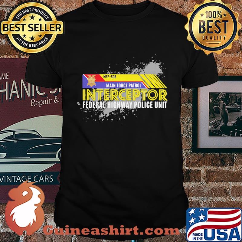Mfp 508 main force patrol interceptor federal highway police unit shirt