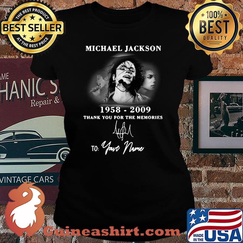 Michael jackson 1958 2009 thank you for the memories to your name signature s Laides tee