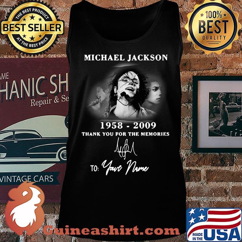 Michael jackson 1958 2009 thank you for the memories to your name signature s Tank top