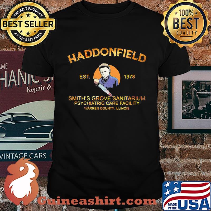 Michael myers haddonfield smith's grove sanitarium psychiatric care facility shirt