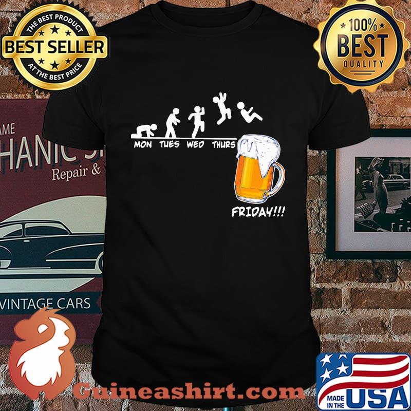 Mon tues wed thurs friday man jump into a glass of beers shirt