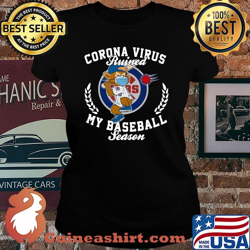 Monkey corona virus ruined my baseball season chicago cubs s Laides tee