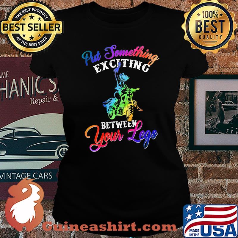 Motocross put something exciting between your legs s Laides tee