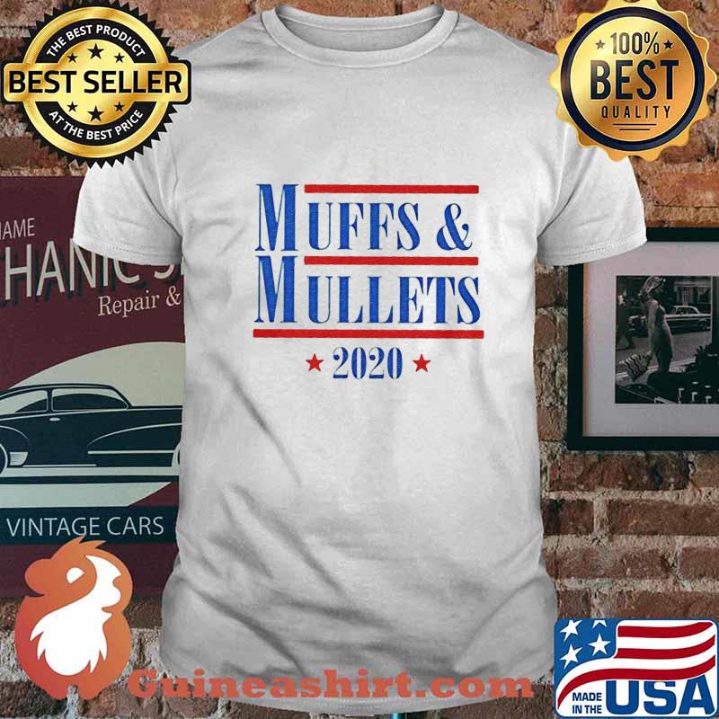Muffs and mullets 2020 stars shirt