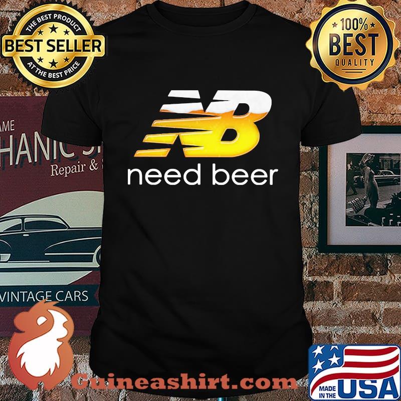 Nb need beer logo shirt