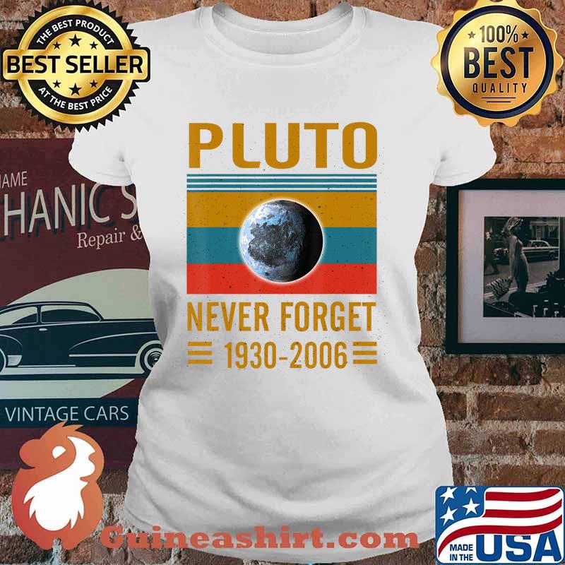 Never Forget Pluto Space Science T-Shirt T-Shirt Ladies tee