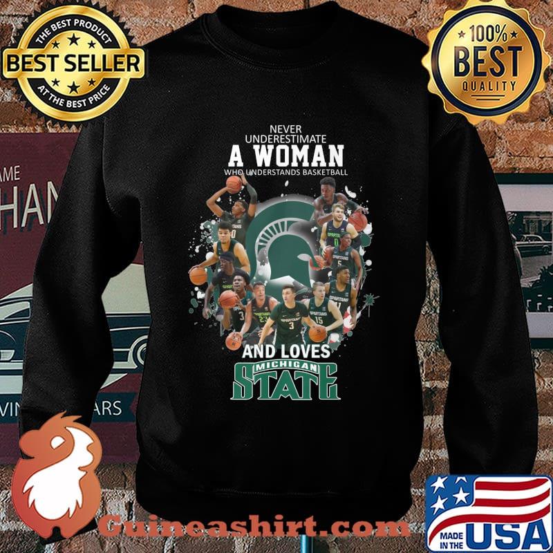 Never underestimate a woman who understands baseball and loves michigan state s Sweater