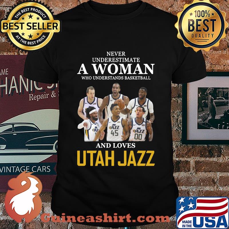 Never underestimate a woman who understands basketball and loves utah jazz shirt
