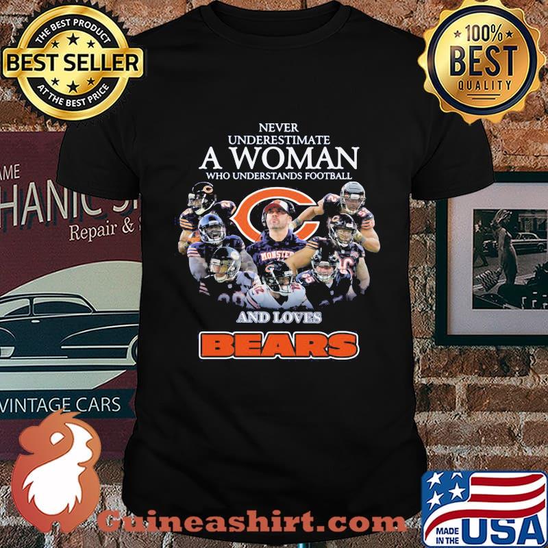 Never underestimate a woman who understands football and loves chicago bears shirt