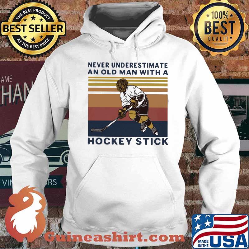 Never underestimate an old man with a hockey stick vintage retro white s Hoodie