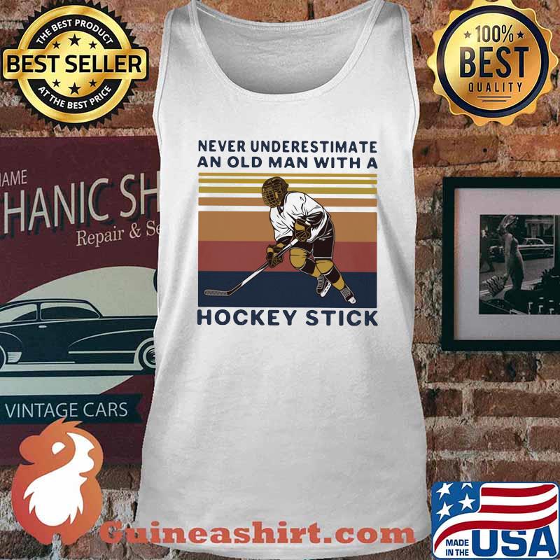 Never underestimate an old man with a hockey stick vintage retro white s Tank top
